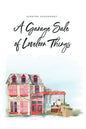 A Garage Sale of Lovelorn Things