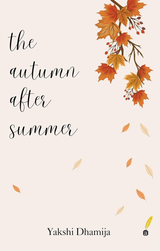 The Autumn After Summer